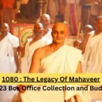 1080: The Legacy of Mahaveer Movie Box Office Collection, Hit Or Flop, Cast and Budget