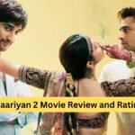 Yaariyan 2 Movie Review and Rating: Heartfelt and Touching Love Story