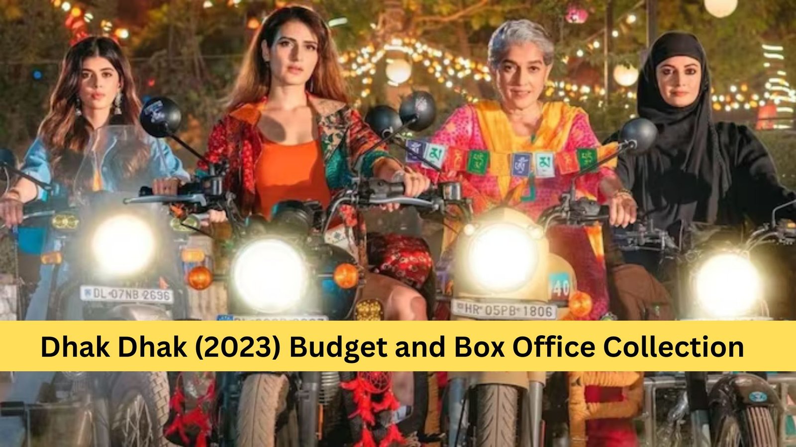 Dhak Dhak (2023) Movie Budget, Story Plot, and Box Office Collection