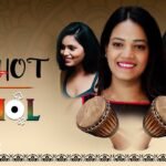Dhol (2023) Ullu Web Series, Release Date, Cast, Plot and More